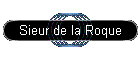 Sieur de la Roque