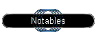 Notables