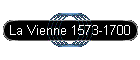 La Vienne 1573-1700